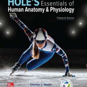 Test Bank For Hole's Essentials of Human Anatomy & Physiology 15th by Charles Welsh, Cynthia Prentice-Craver