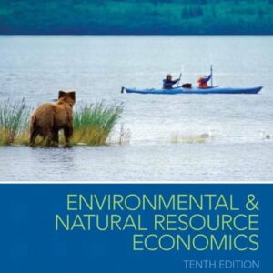 Manual solution For Environmental and Natural Resource Economics (The Pearson Series in Economics) 10 by Tom Tietenberg, Lynne Lewis