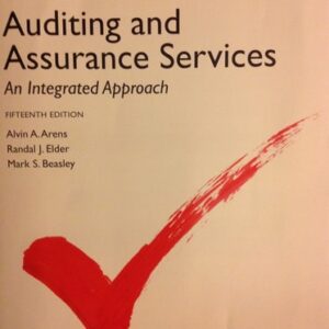 Manual solution For Auditing and Assurance Services Plus NEW MyAccountingLab with Pearson eText -- Access Card Package (15th Edition) 15 by Alvin A. Arens, Randal J. Elder, Mark S. Beasley