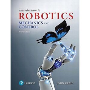 Test Bank For Introduction to Robotics: Mechanics and Control 4th by John Craig