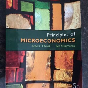 Manual solution For Principles of Microeconomics (McGraw-Hill Series in Economics) 5 by Robert Frank, Ben Bernanke