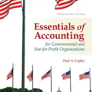 Manual solution For Essentials of Accounting for Governmental and Not-for-Profit Organizations 13 by Paul Copley