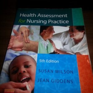 Manual solution For Health Assessment for Nursing Practice 5 by Susan Fickertt Wilson PhD RN, Jean Foret Giddens PhD RN FAAN