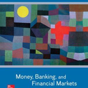 Manual solution For Money, Banking and Financial Markets 5 by Stephen Cecchetti, Kermit Schoenholtz