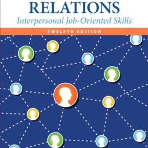 Manual solution For Human Relations: Interpersonal Job-Oriented Skills 12 by Andrew DuBrin