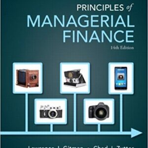Test Bank For Principles of Managerial Finance (14th Edition) 14th by Lawrence J. Gitman, Chad J. Zutter