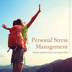 Manual solution For Personal Stress Management: From Surviving to Thriving 1 by Dianne Hales, Julia Hales