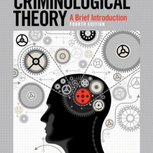 Manual solution For Criminological Theory: A Brief Introduction 4 by J. Mitchell Miller, Christopher Schreck, Richard Tewksbury, J.C. Barnes