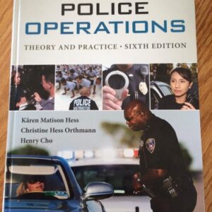 Manual solution For Police Operations: Theory and Practice 6 by Kären M. Hess, Christine H. Orthmann, Henry Lim Cho