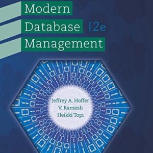 Test Bank For Modern Database Management 12th by Jeffrey Hoffer, Ramesh Venkataraman, Heikki Topi