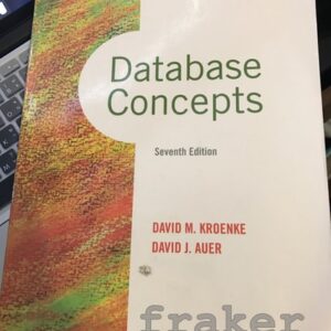 Manual solution For Database Concepts (7th Edition) 7 by David M. Kroenke, David J. Auer