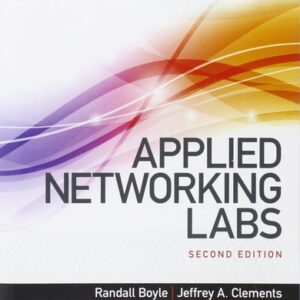 Manual solution For Applied Networking Labs (2nd Edition) 2 by Randall J. Boyle, Jeffrey A. Clements
