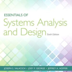 Test Bank For Essentials of Systems Analysis and Design 6th by Joseph Valacich, Joey George, Jeffrey Hoffer
