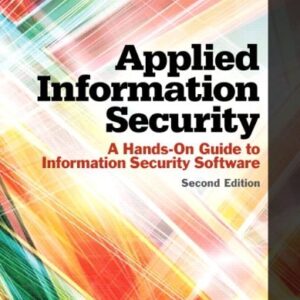 Manual solution For Applied Information Security: A Hands-On Guide to Information Security Software (2nd Edition) 2 by Randall J. Boyle, Jeffrey G. Proudfoot
