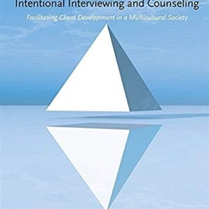 Manual solution For Intentional Interviewing and Counseling: Facilitating Client Development in a Multicultural Society - Standalone Book 8 by Allen E. Ivey, Mary Bradford Ivey, Carlos P. Zalaquett