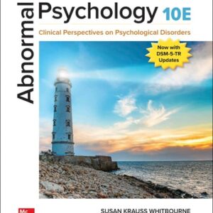 Manual solution For Abnormal Psychology: Clinical Perspectives on Psychological Disorders 10 by Susan Krauss Whitbourne
