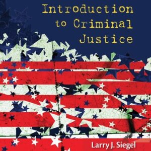 Test Bank For Introduction to Criminal Justice 14th by Larry J. Siegel, John L. Worrall
