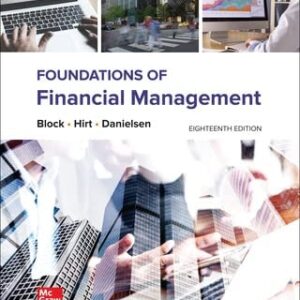 Manual solution For Foundations of Financial Management 18 by Stanley Block, Geoffrey Hirt, Bartley Danielsen