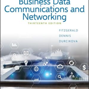 Manual solution For Business Data Communications and Networking 13 by Jerry FitzGerald, Alan Dennis, Alexandra Durcikova