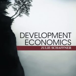 Manual solution For Development Economics: Theory, Empirical Research, and Policy Analysis 1 by Julie Schaffner