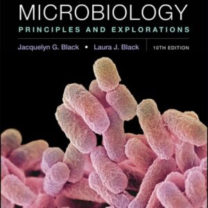 Manual solution For Microbiology: Principles and Explorations 10 by Jacquelyn G. Black