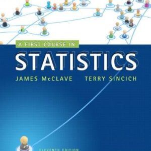 Manual solution For First Course in Statistics, A 11 by James McClave, Terry Sincich