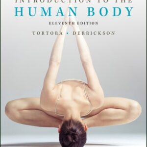 Test Bank For Introduction to the Human Body 11th by Gerard J. Tortora, Bryan H. Derrickson