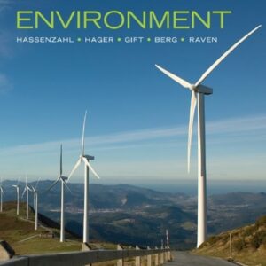 Test Bank For Environment 10th by David M. Hassenzahl, Mary Catherine Hager, Nancy Y. Gift, Linda R. Berg, Peter H. Raven