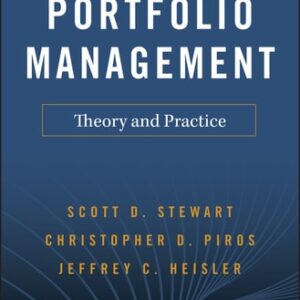 Test Bank For Portfolio Management: Theory and Practice 1th by Scott D. Stewart, Christopher D. Piros, Jeffrey C. Heisler