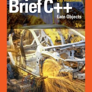 Manual solution For Brief C++: Late Objects, Enhanced eText 3 by Cay S. Horstmann