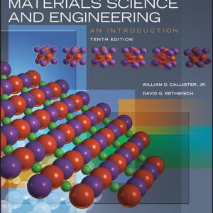 Test Bank For Materials Science and Engineering: An Introduction 10th by William D. Callister Jr., David G. Rethwisch