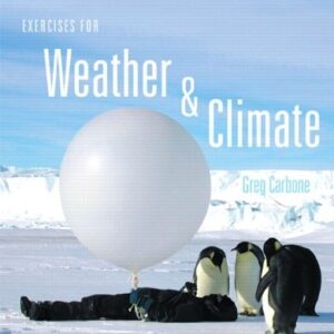 Manual solution For Exercises for Weather & Climate (8th Edition) 8 by Greg Carbone