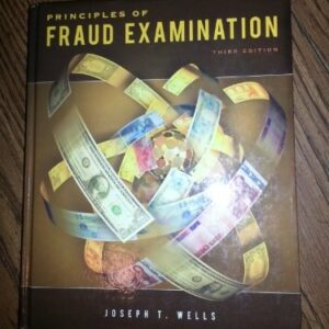 Manual solution For Principles of Fraud Examination 3 by Joseph T. Wells