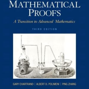 Test Bank For Mathematical Proofs: A Transition to Advanced Mathematics (3rd Edition) 3th by Gary Chartrand, Albert D. Polimeni, Ping Zhang