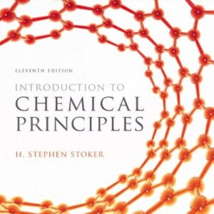 Test Bank For Introduction to Chemical Principles 11th by H. Stephen Stoker