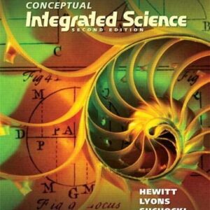 Manual solution For Conceptual Integrated Science (2nd Edition) 2 by Paul G. Hewitt, Suzanne A Lyons, John A. Suchocki, Jennifer Yeh
