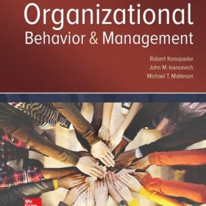 Manual solution For Organizational Behavior and Management 11 by Robert Konopaske, John Ivancevich, Michael Matteson