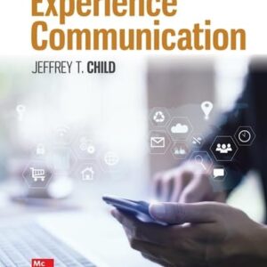 Test Bank For Experience Communication 3th by Jeffrey Child, Judy Pearson, Paul Nelson