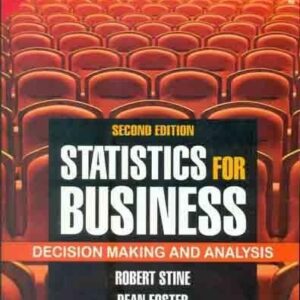Manual solution For Statistics for Business: Decision Making and Analysis 2 by Robert Stone, Dean Foster