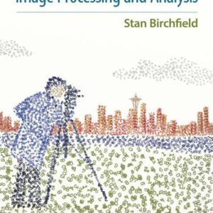 Manual solution For Image Processing and Analysis (Activate Learning with these NEW titles from Engineering!) 1 by Stan Birchfield