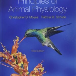 Test Bank For Principles of Animal Physiology 3th by Christopher Moyes, Patricia Schulte