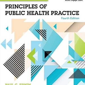 Test Bank For Scutchfield and Keck's Principles of Public Health Practice 4th by Paul C Erwin, Ross C. Brownson