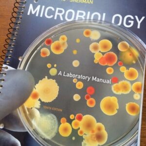 Manual solution For Microbiology: A Laboratory Manual (10th Edition) 10 by James G. Cappuccino, Natalie Sherman