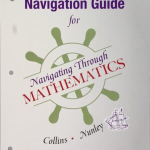 Manual solution For Navigation Guide for Navigating Through Mathematics 1 by Alicia Collins, Denise Nunley