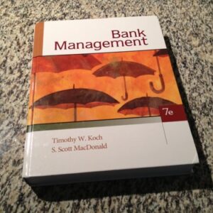 Test Bank For Bank Management 7th by Timothy W. Koch, S. Scott MacDonald