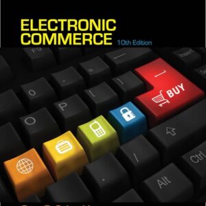 Manual solution For Electronic Commerce 10 by Gary Schneider