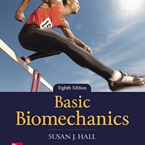 Manual solution For Basic Biomechanics 8 by Susan Hall