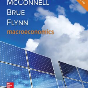 Manual solution For Macroeconomics 21 by Campbell McConnell, Stanley Brue, Sean Flynn