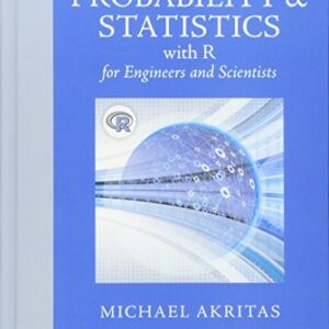 Manual solution For Probability & Statistics with R for Engineers and Scientists 1 by Michael Akritas