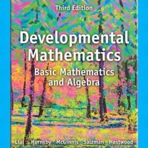Test Bank For Developmental Mathematics: Basic Mathematics and Algebra 3th by Margaret Lial, John Hornsby, Terry McGinnis, Stanley Salzman, Diana Hestwood